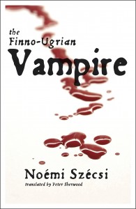 The Finno-Ugrian Vampire by Noémi Szécsi book cover