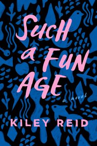 Such a Fun Age by Kiley Reid book cover