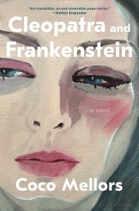 Cleopatra and Frankenstein by Coco Mellors book cover